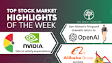 Top Stock Market Highlights of the Week: OpenAI, Nvidia and Alibaba