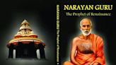 Opinion: Book Review | Narayana Guru: The Prophet of Renaissance