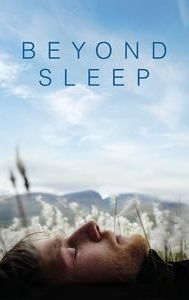 Beyond Sleep