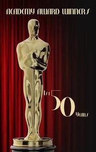 Academy Award Winners: The First 50 Years