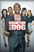 ‎The Redemption of a Dog (2012) directed by Paul D. Hannah • Film ...