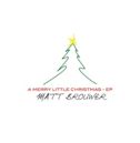 A Merry Little Christmas (Matt Brouwer album)