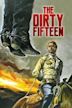 The Dirty Fifteen