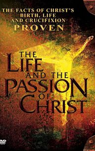 The Life and the Passion of Christ