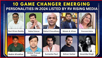 10 Game changer Emerging Personalities in 2024 Listed by RV Rising Media.