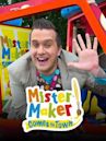 Mister Maker Comes to Town