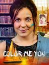 Color Me You