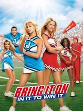 Bring It On: In It to Win It