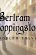 Bertram Poppingstock: Problem Solver