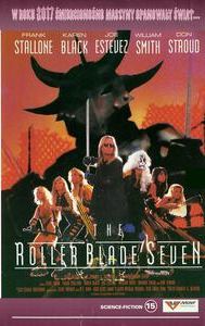The Roller Blade Seven