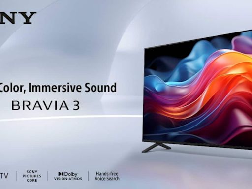 Sony launches Bravia 3 Series TVs in India: Price, availability and more