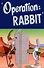 Operation: Rabbit (1952) - FilmAffinity