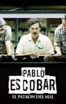 Pablo Escobar: El Patrón del Mal