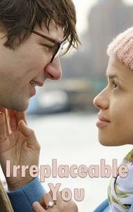 Irreplaceable You