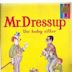 Mr. Dressup