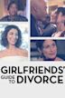 Girlfriends’ Guide to Divorce