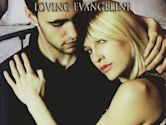 Loving Evangeline