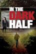 In the Dark Half