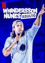 Whindersson Nunes: Adulto