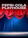 The Pepsi-Cola Playhouse