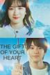 The Gift of Your Heart