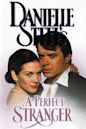 Danielle Steel's A Perfect Stranger