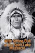 Sitting Bull at the Spirit Lake Massacre