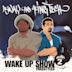 Wake Up Show: Freestyles, Vol. 2
