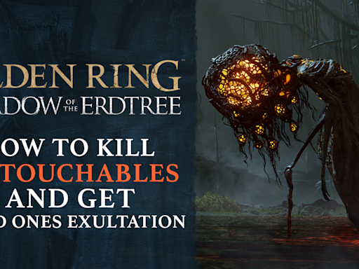 Elden Ring: Shadow of the Erdtree - How to Kill Untouchables / Find Aged Ones Exultation Talisman - IGN