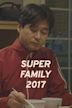 Super Family 2017