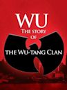 Wu: The Story of the Wu-Tang Clan