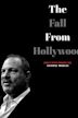 The Fall from Hollywood: A Harvey Weinstein Documentary