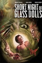 Short Night of Glass Dolls