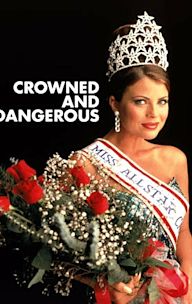 Crowned and Dangerous