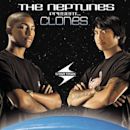 Neptunes Present...Clones