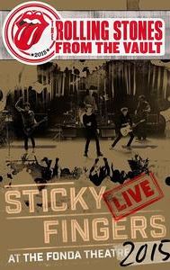 The Rolling Stones: From the Vault - Sticky Fingers Live at the Fonda Theatre 2015