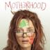 Motherhood (2009 film)