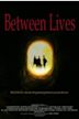 Between Lives