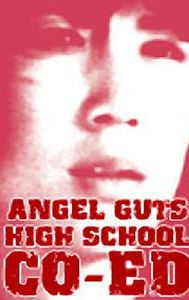 Angel Guts: High School Coed