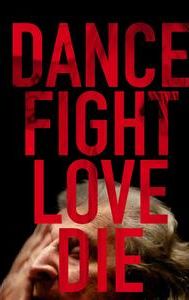 Dance Fight Love Die: With Mikis On the Road