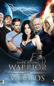 Dark Rising: Warrior of Worlds