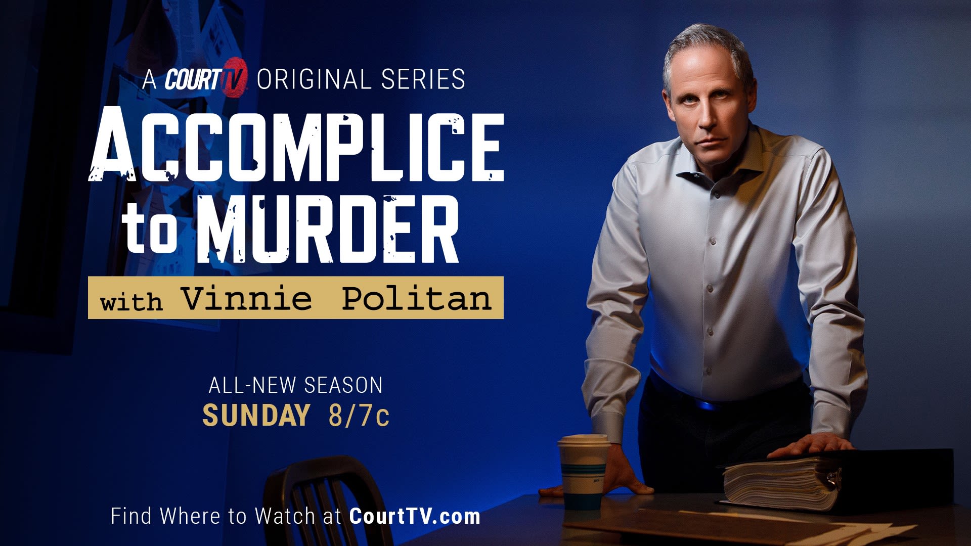 Court TV To Debut Season 2 Of 'Accomplice To Murder' May 5