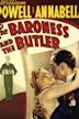 The Baroness and the Butler