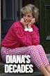 Diana's Decades