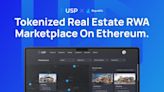 Ethereum-based tokenized real estate platform USP launches on Republic | Invezz