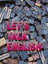 Let's Talk English