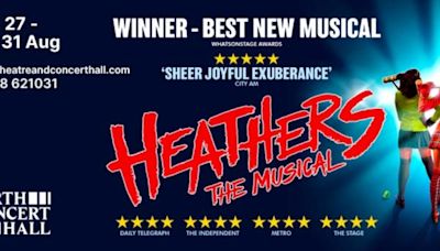 Perth Theatre And Concert Hall Announces New Lineup Including HEATHERS THE MUSICAL And More