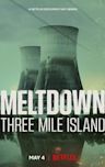 Meltdown: Three Mile Island