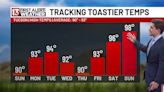 FIRST ALERT FORECAST - Tracking toastier temps