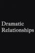 Dramatic Relationships